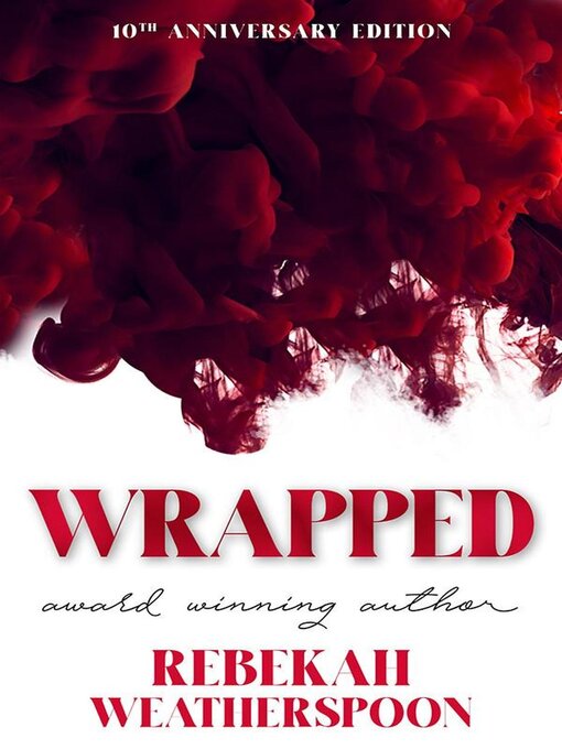 Title details for Wrapped by Rebekah Weatherspoon - Available